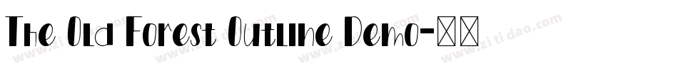 The Old Forest Outline Demo字体转换